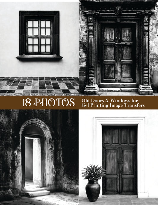 18 Photos: Old Doors & Windows for Gel Printing Image Transfers