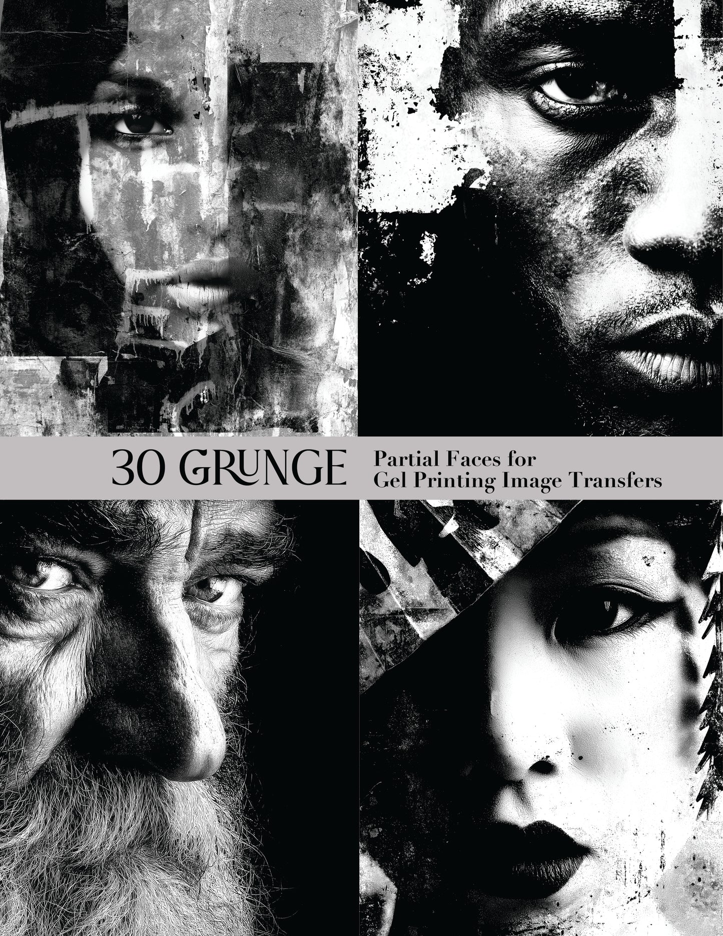 30 Grunge Partial Faces for Gel Print Image Transfers